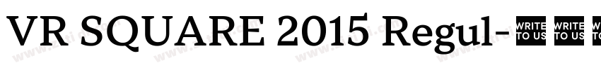 VR SQUARE 2015 Regul字体转换
